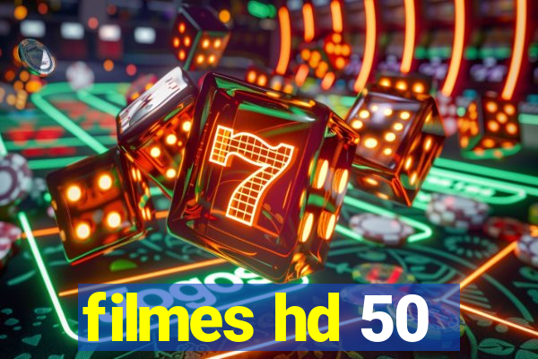 filmes hd 50